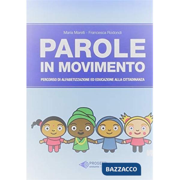 Parole in movimento. Percorso di alfabetizzazione e educazione alla cittadinanza