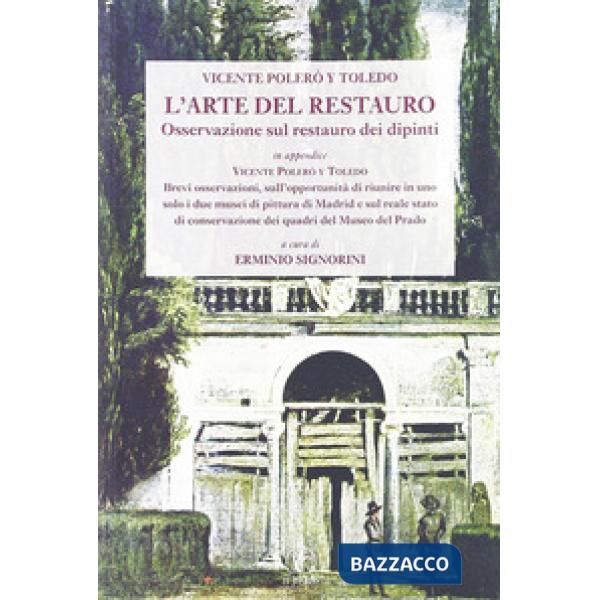 Arte del restauro. Osservazioni sul restauro dei dipinti (L')