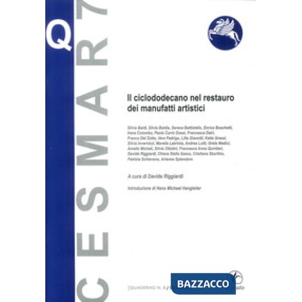 Ciclododecano nel restauro dei manufatti artistici (Il)