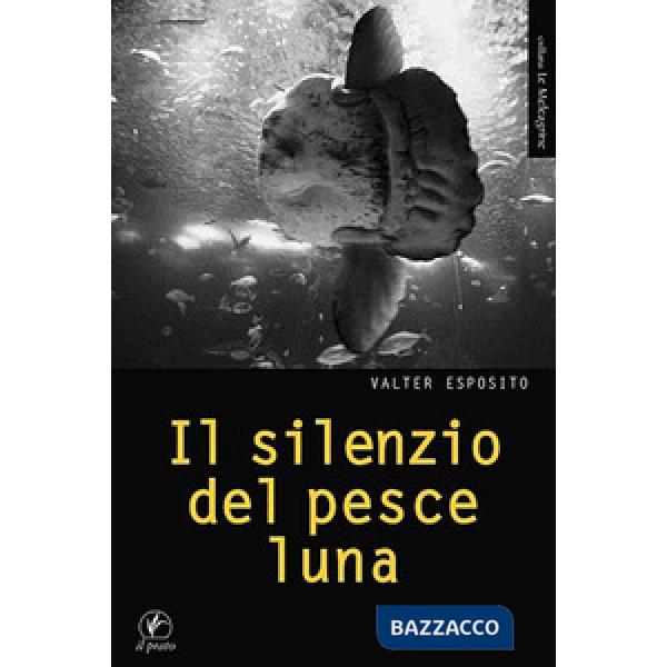 Silenzio del pesce luna (Il)