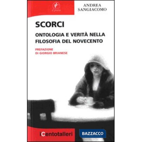 Scorci. Ontologia e verità nella filosofia del Novecento