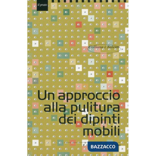 Approccio alla pulitura dei dipinti mobili (Un)