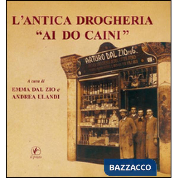 Antica drogheria "Ai do caini" (L')