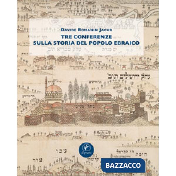 Tre conferenze sulla storia del popolo ebraico