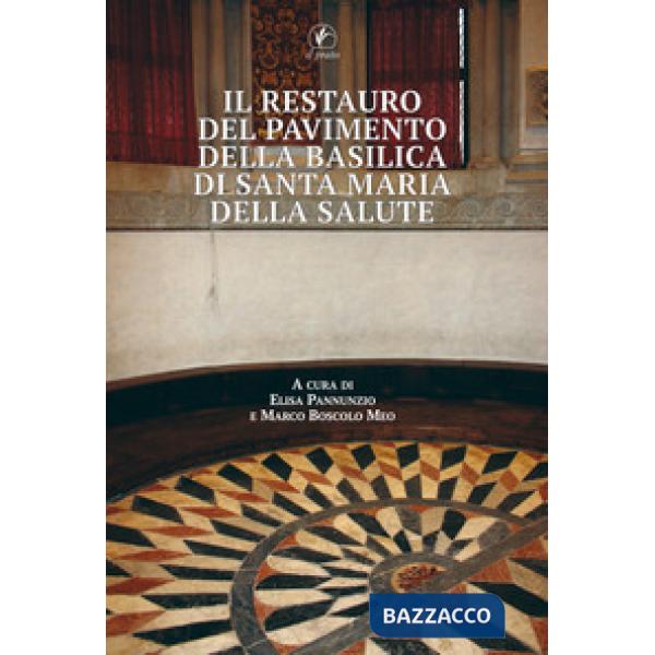 Restauro del pavimento della basilica di Santa Maria della Salute (Il)