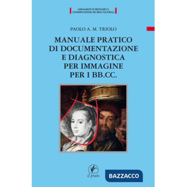 Manuale pratico di documentazione e diagnostica per immagine per i BB.CC