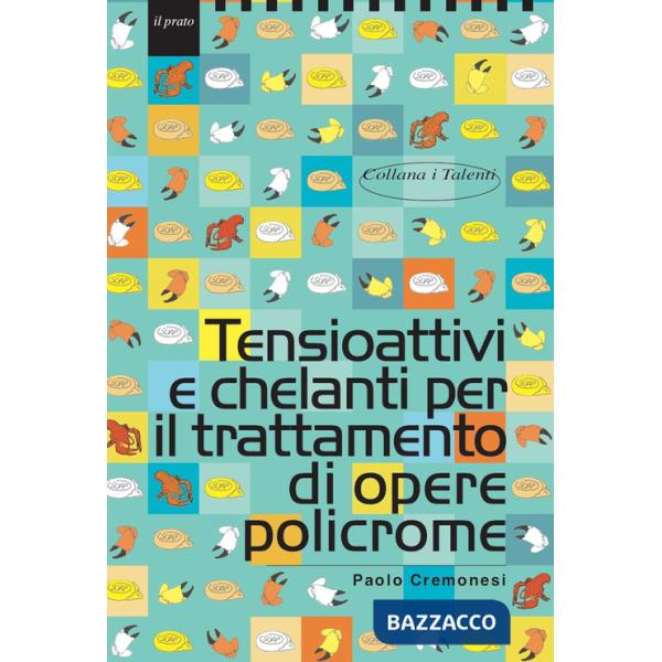 Tensioattivi e chelanti per il trattamento di opere policrome