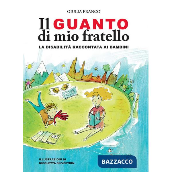 Guanto di mio fratello. Ediz. a colori (Il)