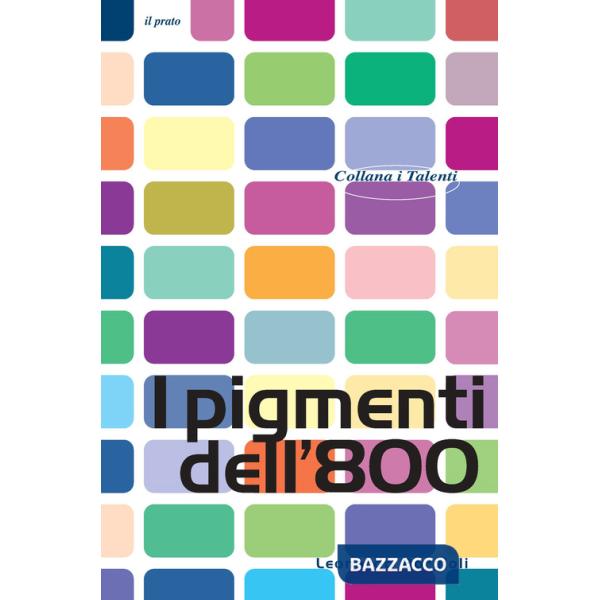 Pigmenti dell'800 (I)