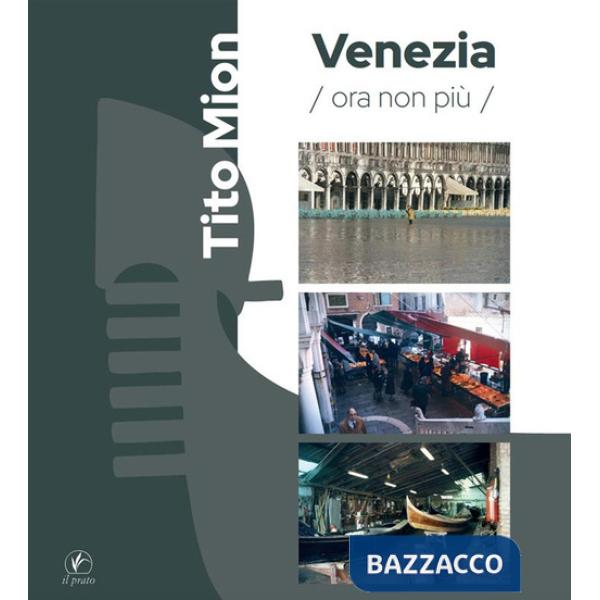 Venezia ora non più