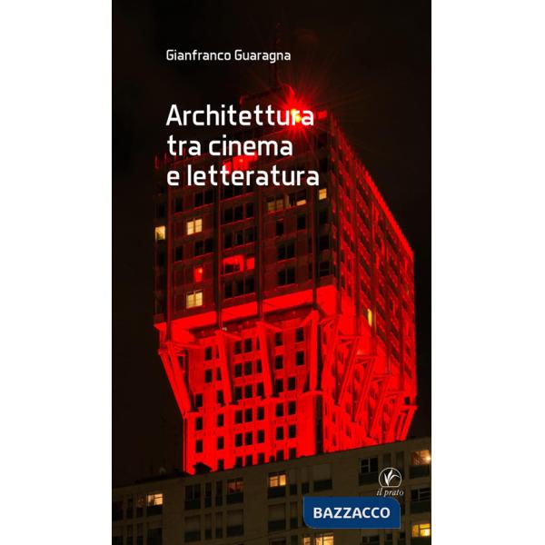 Architettura tra cinema e letteratura