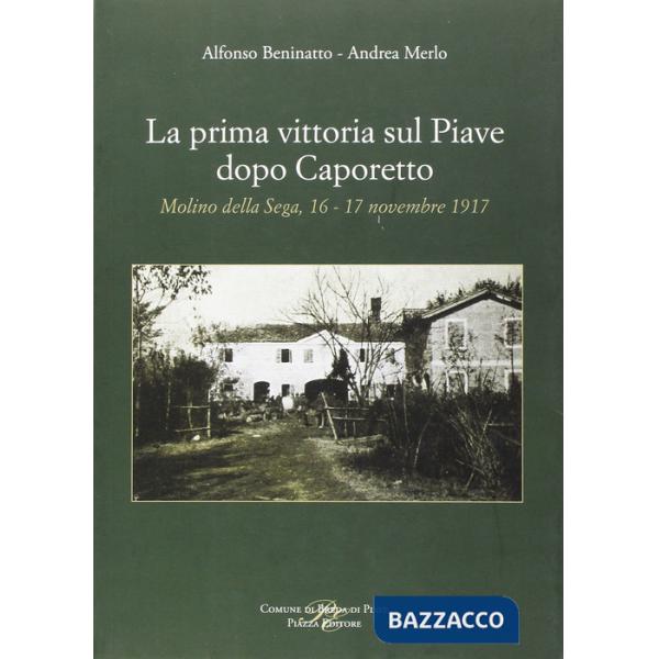 Prima vittoria sul Piave dopo Caporetto (La)