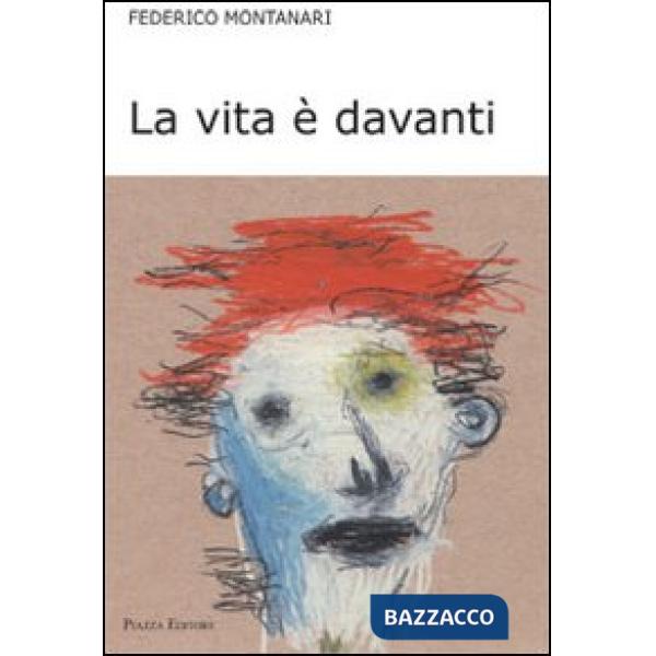 Vita è davanti (La)
