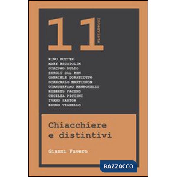 Chiacchiere e distintivi. 11 interviste