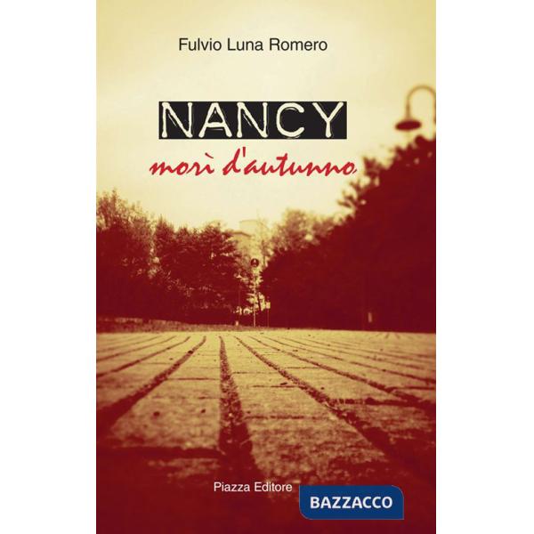 Nancy. Morì d'autunno