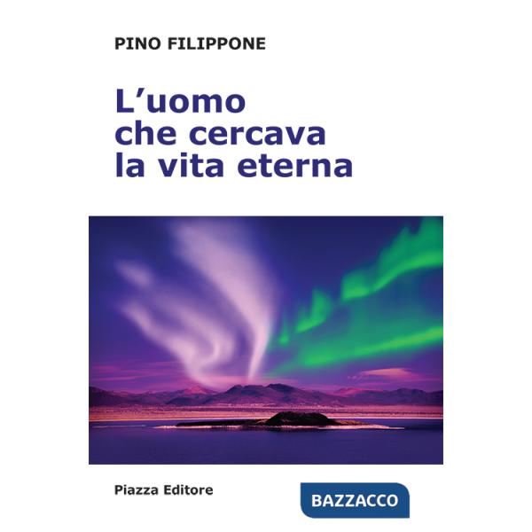 Uomo che cercava la vita eterna (L')