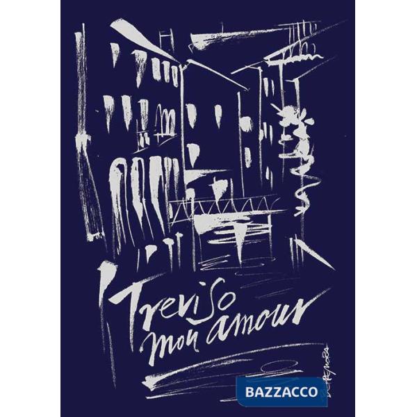 Treviso mon amour