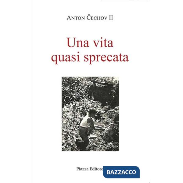 Vita quasi sprecata (Una)