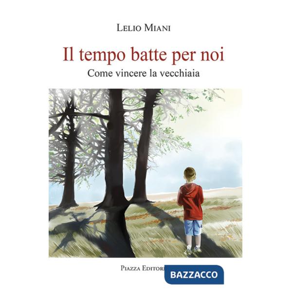 Tempo batte per noi. Come vincere la vecchiaia (Il)