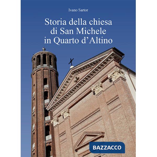 Storia della chiesa di San Michele in Quarto d'Altino
