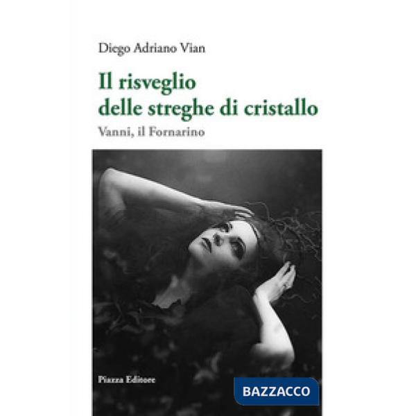 Risveglio delle streghe di cristallo (Il)