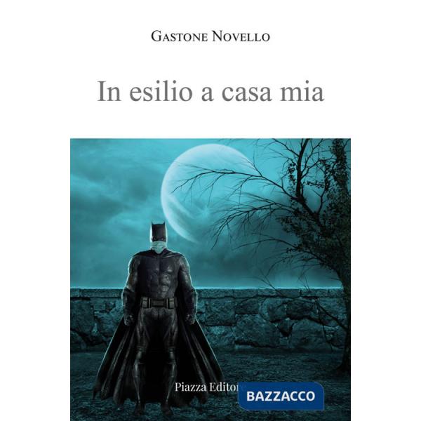 In esilio a casa mia
