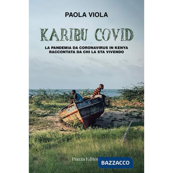 Karibu covid. La pandemia da coronavirus in Kenya raccontata da chi la sta vivendo