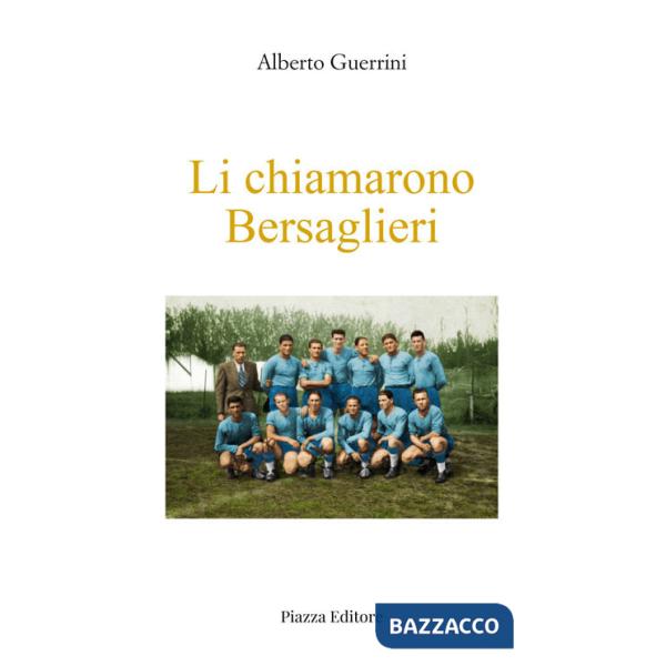 Li chiamarono Bersaglieri. I ragazzi che inventarono il rugby a Rovigo e dintorni