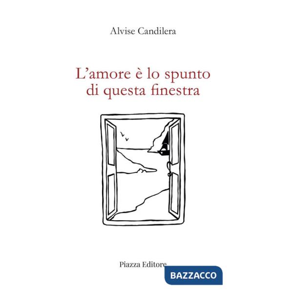 Amore è lo spunto di questa finestra (L')