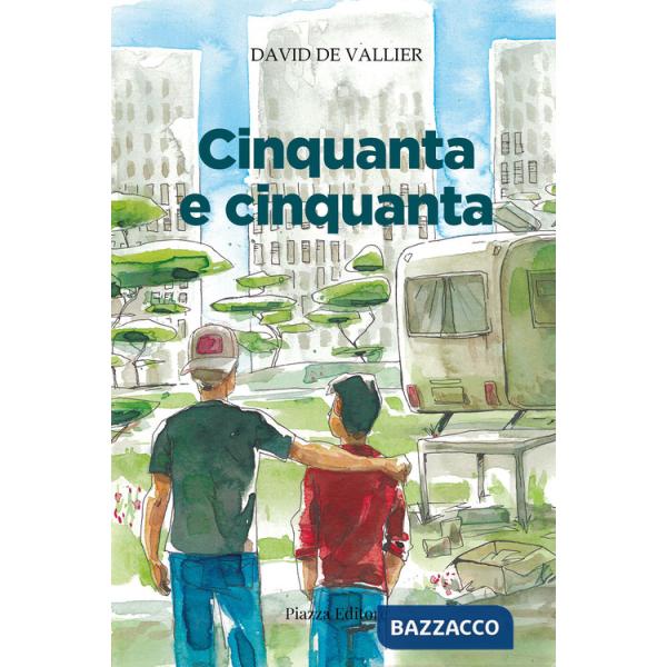 Cinquanta e cinquanta. Storia di un'amicizia, di come mi sono perduto e ritrovato