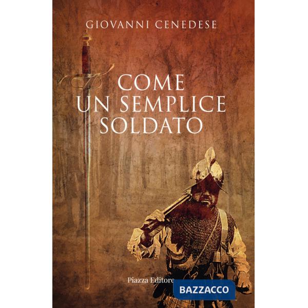 Come un semplice soldato