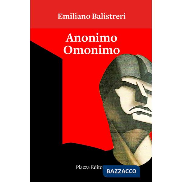 Anonimo omonimo. Ovvero l'orgoglioso vanaglorioso