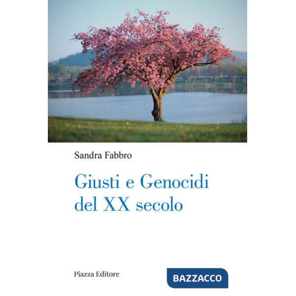 Giusti e genocidi del XX secolo