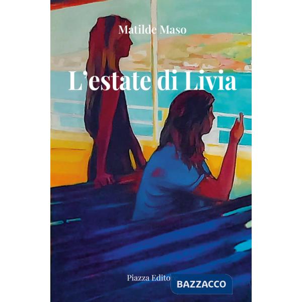 Estate di Livia. Nuova ediz. (L')