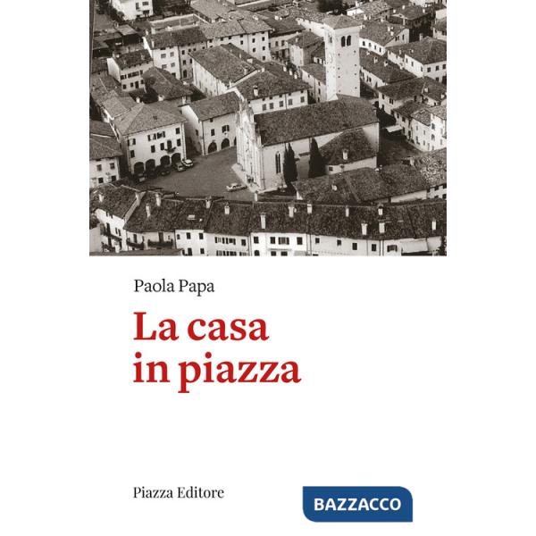 Casa in piazza (La)