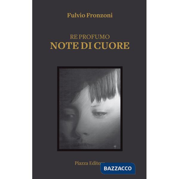 Re profumo. Note di cuore