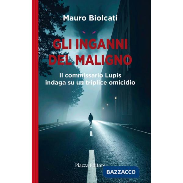 Inganni del maligno. Il commissario Lupis indaga su un triplice omicidio (Gli)