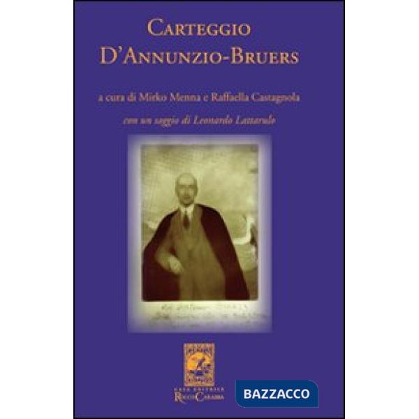 Carteggio D'Annunzio-Bruers
