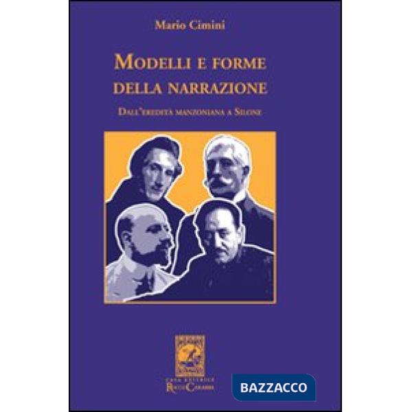 Modelli e forme della narrazione. Dall'eredità manzoniana a Silone