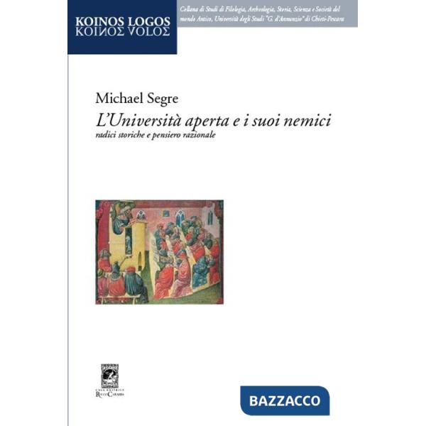 Università aperta e i suoi nemici. Radici storiche e pensiero razionale (L')