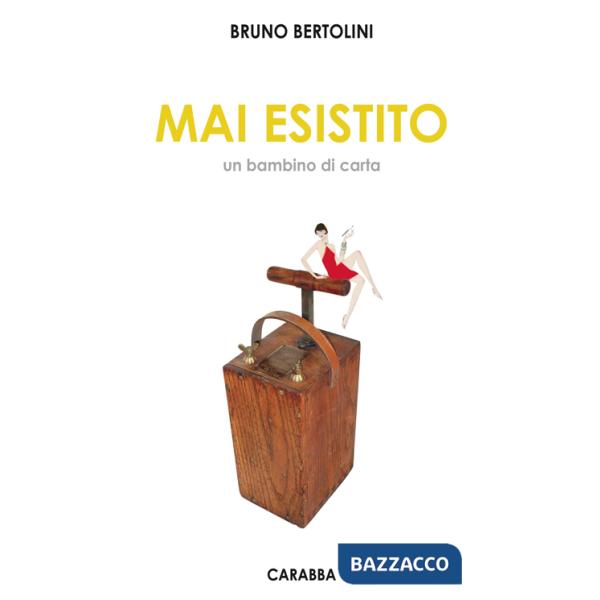 Mai esistito. Un bambino di carta