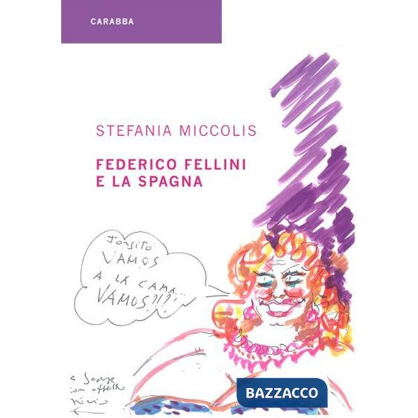 Federico Fellini e la Spagna