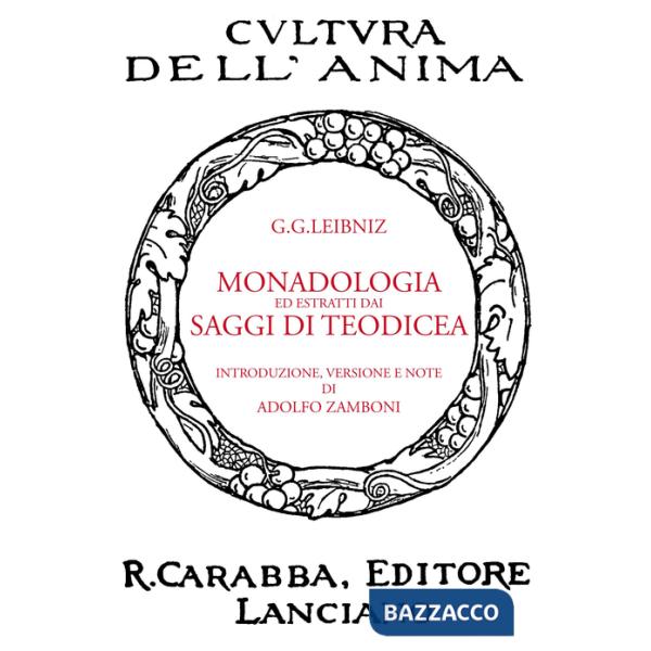 Monadologia ed estratti dai saggi di Teodicea
