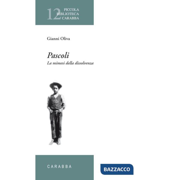 Pascoli. La mimesi della dissolvenza