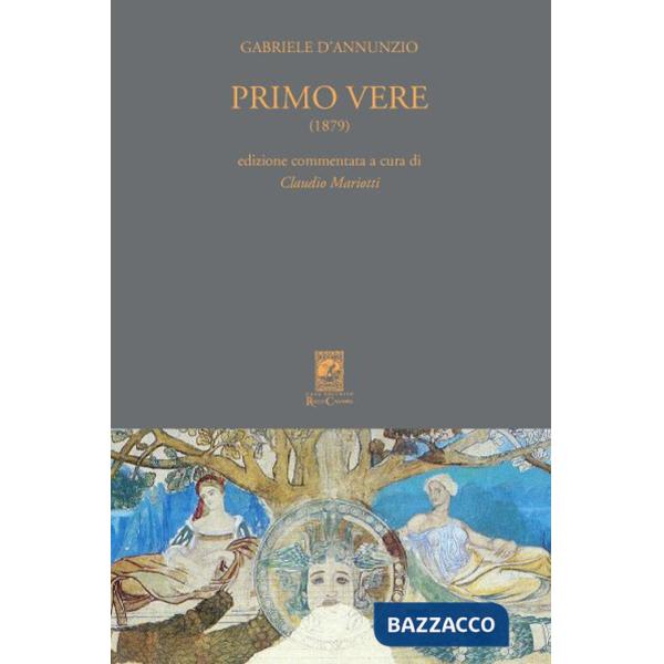 Primo vere (1879). Ediz. commentata