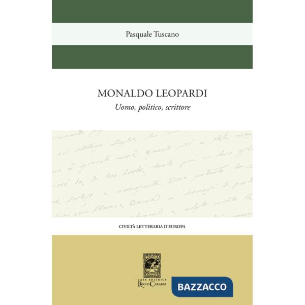 Monaldo Leopardi. Uomo, politico, scrittore