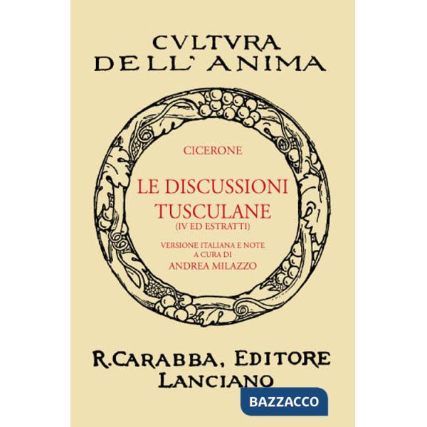 Discussioni tusculane. Libro 4°. Ediz. in facsimile (Le)