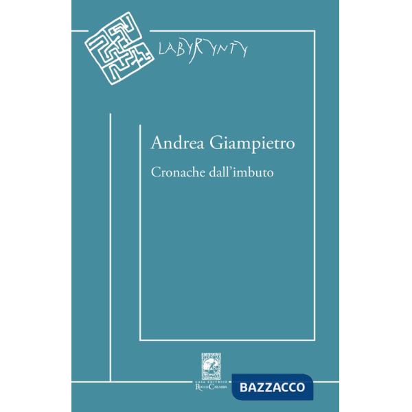 Cronache dall'imbuto. Raccolta di versi