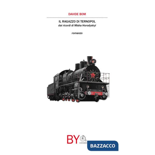 Ragazzo di Ternopol. Dai ricordi di Misha Horodyskyi (Il)