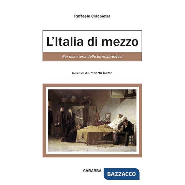 Italia di mezzo. Per una storia delle terre abruzzesi (L')
